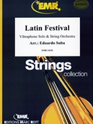 Latin Festival by Suba Eduardo for String Orchestra (String Orchestra (Vibraphone Solo))