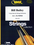 Bill Bailey by Bellini Joe for Viola and String Orchestra (Viola and String Orchestra)