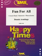 Fun For All by Armitage Dennis for Concert Band - Blasorchester - Harmonie (Concert Band - Blasorchester - Harmonie (Marschformat / Petit format / Card Size))