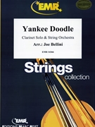 Yankee Doodle by Bellini Joe for Clarinet and String Orchestra (Clarinet and String Orchestra)