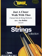 Just A Closer Walk With Thee by Bellini Joe for Clarinet and String Orchestra (Clarinet and String Orchestra)
