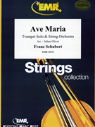 Ave Maria by Schubert Franz - Julian Oliver - for Trumpet and String Orchestra (Trumpet and String Orchestra)