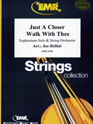 Just A Closer Walk With Thee by Bellini Joe for Euphonium and String Orchestra (Euphonium and String Orchestra)