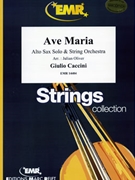Ave Maria by Caccini Giulio - Julian Oliver - for Alto Saxophone and String Orchestra (Alto Saxophone and String Orchestra)