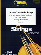 Three Gershwin Songs by Gershwin George - Scott Richards - for Alto Saxophone and String Orchestra (Alto Saxophone and String Orchestra)