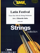 Latin Festival by Suba Eduardo for String Orchestra (String Orchestra (Tenor Saxophone Solo))