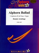 Alphorn Ballad by Armitage Dennis for 3 Alphorns and Organ (3 Alphorns and Organ (Alphorn in F / Fa))