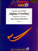 Alpine Cowboy by Mortimer John Glenesk for 2 Alphorns and Piano (2 Alphorns and Piano (2 Alphorns in F / Fa))