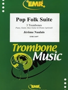 Pop Folk Suite by Naulais Jerome for 3 Trombones (3 Trombones (Piano Guitar Bass Guitar and Drums optional))