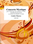 Concerto Mystique by Mourey Colette for Violoncello and String Orchestra (Violoncello and String Orchestra (+ String Quintet and Percussion))