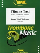 Tijuana Taxi by Coleman Ervan Bud - Ted Barclay - for 2 Trombones and Piano (2 Trombones and Piano)