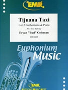 Tijuana Taxi by Coleman Ervan Bud - Ted Barclay - for Euphonium and Piano (Euphonium and Piano)