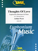 Thoughts Of Love by Pryor Arthur - Moren Bertrand - for Euphonium and Piano (Euphonium and Piano)