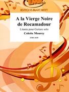 A la Vierge Noire de Rocamadour by Mourey Colette for Guitar (Guitar)