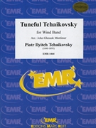 Tuneful Tchaikovsky by Tchaikovsky Pyotr Ilyich - Mortimer John Glenesk - for Concert Band - Blasorchester - Harmonie (Concert Band - Blasorchester - Harmonie)