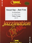 Sweet Sue-Just You by Young Victor - Thomas Jerome - for Concert Band - Blasorchester - Harmonie (Concert Band - Blasorchester - Harmonie)