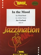 In The Mood by Garland Joe - Thomas Jerome - for Concert Band - Blasorchester - Harmonie (Concert Band - Blasorchester - Harmonie)