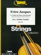 Frere Jacques by Naulais Jerome for 4 Violins and Piano (4 Violins and Piano (Keyboard) (Guitar Bass Guitar and Drums optional))