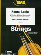 Santa Lucia by Naulais Jerome for 4 Violins and Piano (4 Violins and Piano (Keyboard) (Guitar Bass Guitar and Drums optional))