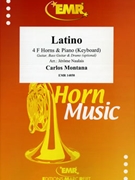 Latino by Montana Carlos - Naulais Jerome - for 4 Horns and Piano (4 Horns and Piano (Guitar Bass Guitar and Drums optional))