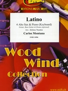 Latino by Montana Carlos - Naulais Jerome - for 4 Alto Saxophones and Piano (4 Alto Saxophones and Piano (Keyboard) (Guitar Bass Guitar and Drums optional))