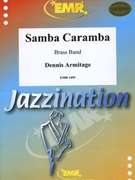 Samba Caramba by Armitage Dennis for Brass Band (Brass Band)