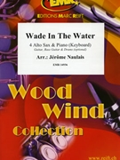 Wade In The Water by Naulais Jerome for 4 Saxophones (4 Saxophones (AAAT) and Piano (Keyboard) (Guitar Bass Guitar and Drums optional))