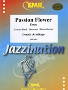 Passion Flower by Armitage Dennis for Concert Band - Blasorchester - Harmonie (Concert Band - Blasorchester - Harmonie (Marschformat / Petit format / Card Size))