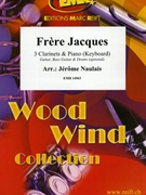 Frere Jacques by Naulais Jerome for 3 Clarinets and Piano (3 Clarinets and Piano (Guitar Bass Guitar and Drums optional))