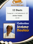 12 Duets by Naulais Jerome for Trumpet (Trumpet (Cornet) and Euphonium)