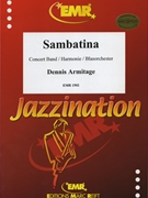 Sambatina by Armitage Dennis for Concert Band - Blasorchester - Harmonie (Concert Band - Blasorchester - Harmonie (Marschformat / Petit format / Card Size))