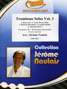 Trombone Solos Vol. 3 by Naulais Jerome for Trombone and Piano (Trombone and Piano (Drums optional))