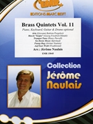 Brass Quintets Volume 11 by Naulais Jerome for Small Ensembles (Small Ensembles (Brass Band) (Flexi-Brass (5 Parts) Piano Keyboard Guitar and Drums optional))