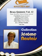 Brass Quintets Volume 12 by Naulais Jerome for 2 Trumpets Horn 2 Trombones and Drums (2 Trumpets Horn 2 Trombones and Drums (Piano Keyboard Guitar and Drums optional))