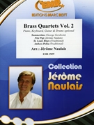 Brass Quartets Vol. 2 by Naulais Jerome for 2 Trumpets 2 Trombones and Drums (2 Trumpets 2 Trombones and Drums (Piano Keyboard Guitar and Drums optional))