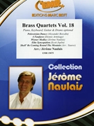 Brass Quartets Vol. 18 by Naulais Jerome for 2 Trumpets Trombone and Euphonium (2 Trumpets Trombone and Euphonium (Piano Keyboard Guitar and Drums optional))