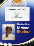 3 Flutes & Piano Volume 3 by Naulais Jerome for Flute Trio and Piano (3 Flutes and Piano)