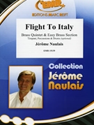 Flight To Italy by Naulais Jerome for 4 Trumpets Horn 4 Trombones and Tuba (4 Trumpets Horn 4 Trombones and Tuba (Timpani Percussions and Drums optional))