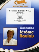 3 Violons & Piano Vol. 3 by Naulais Jerome for 3 Violins and Piano (3 Violins and Piano (Keyboard))