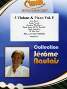 3 Violons & Piano Vol. 5 by Naulais Jerome for 3 Violins and Piano (3 Violins and Piano (Keyboard))