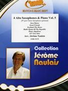4 Alto Saxophones & Piano Vol. 5 by Naulais Jerome for 4 Alto Saxophones and Piano (4 Alto Saxophones and Piano (Keyboard) (4th Part Tenor Saxophone optional))