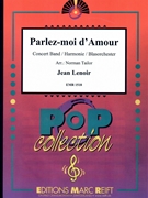 Parlez-moi d'Amour by Lenoir Jean - Norman Tailor - for Concert Band - Blasorchester - Harmonie (Concert Band - Blasorchester - Harmonie)