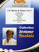 3 Eb Horns & Piano Vol. 3 by Naulais Jerome for 3 Eb Horns and Piano (3 Eb Horns and Piano)