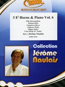 3 Eb Horns & Piano Vol. 6 by Naulais Jerome for 3 Eb Horns and Piano (3 Eb Horns and Piano)