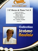 3 Eb Horns & Piano Vol. 8 by Naulais Jerome for 3 Eb Horns and Piano (3 Eb Horns and Piano)