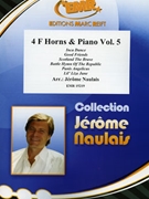 4 F Horns & Piano Vol. 5 by Naulais Jerome for 4 Horns and Piano (4 Horns and Piano)