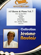 4 F Horns & Piano Vol. 7 by Naulais Jerome for 4 Horns and Piano (4 Horns and Piano)