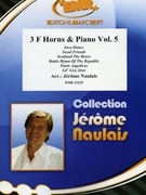 3 F Horns & Piano Vol. 5 by Naulais Jerome for 3 Horns and Piano (3 Horns and Piano (Keyboard))