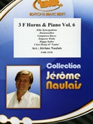 3 F Horns & Piano Vol. 6 by Naulais Jerome for 3 Horns and Piano (3 Horns and Piano (Keyboard))