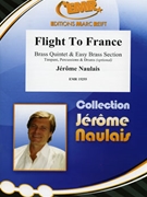 Flight To France by Naulais Jerome for 4 Trumpets 2 Horns 3 Trombones and Tuba (4 Trumpets 2 Horns 3 Trombones and Tuba (Timpani Percussions and Drums optional))